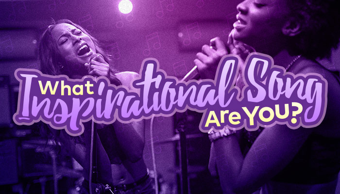 What Inspirational Song Are You